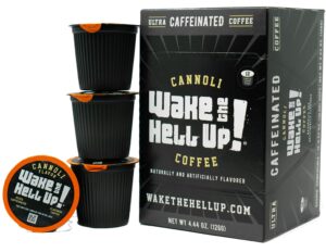 wake the hell up! cannoli flavored single serve coffee pods of ultra-caffeinated coffee for k-cup compatible brewers | 12 count, 2.0 compatible pods