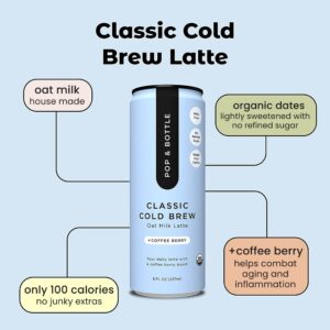 Pop & Bottle, Oat Milk Classic Lattes - Cold Brew, Coffee Berry, MCT Oil, Organic, Dairy Free, Gluten Free, Vegan, Great as Iced Coffee, Lightly Sweetened with Dates - 8 Fl Oz (12 Pack)