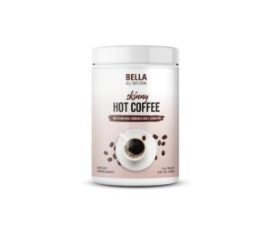 bella all natural skinny hot coffee - good taste - 500 grams