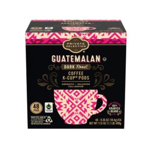 private selection guatemalan dark roast coffee k-cup pods | 17.6 oz (48 count of .36oz pods)| pack of 1