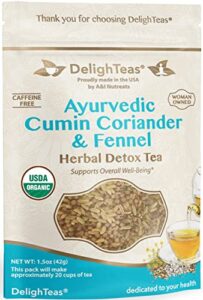 delighteas organic digest & detox ccf tea | ayurvedic cumin, coriander, fennel loose leaf tea for digestion, detox, cleanse | usda organic, non-gmo, caffeine free, sugar free | 20 servings, 1.5 oz.
