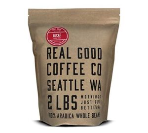 real good coffee company - whole bean coffee - decaf medium roast coffee beans - 2 pound bag - 100% whole arabica beans - grind at home, brew how you like