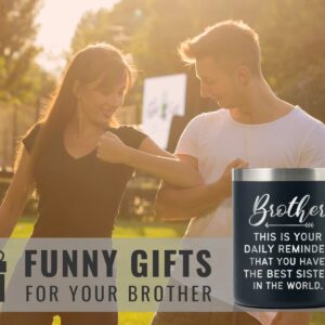 Onebttl Brother Gifts from Sister, Stainless Steel Travel Coffee Mug 12oz Funny Gift Idea for the Best Brother for Christmas, Birthday, Insulated Travel Mug - Reminder