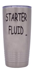 rogue river tactical funny starter fluid large 20 ounce travel tumbler mug cup w/lid vacuum insulated hot or cold sarcastic dad father for men him