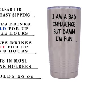 Rogue River Tactical Funny Sarcastic Office Work 20 Oz. Travel Tumbler Mug Cup w/Lid Vacuum Insulated Hot or Cold Bad Influence