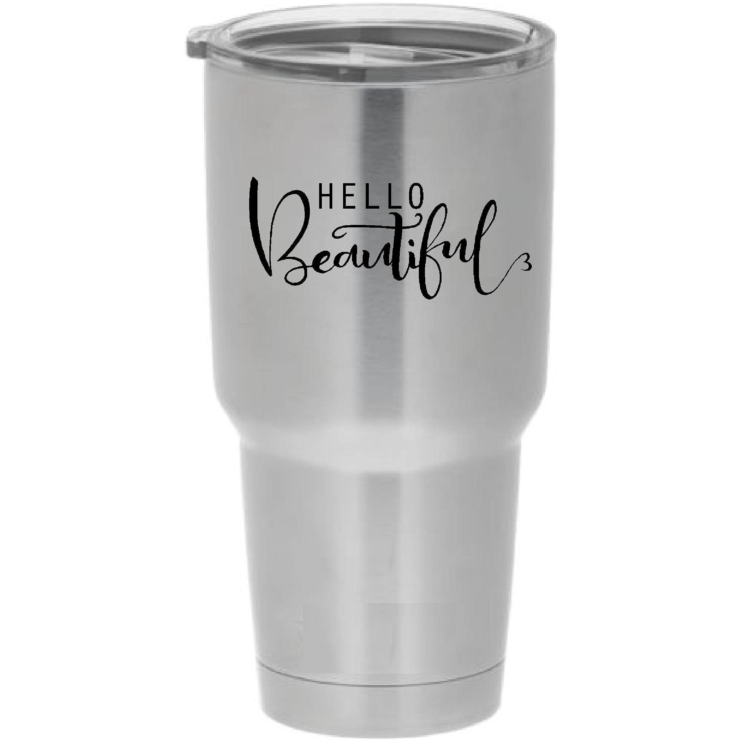 Cups drinkware Tumbler Sticker - Hello Beautiful - Cute Love Dream Sticker Decal