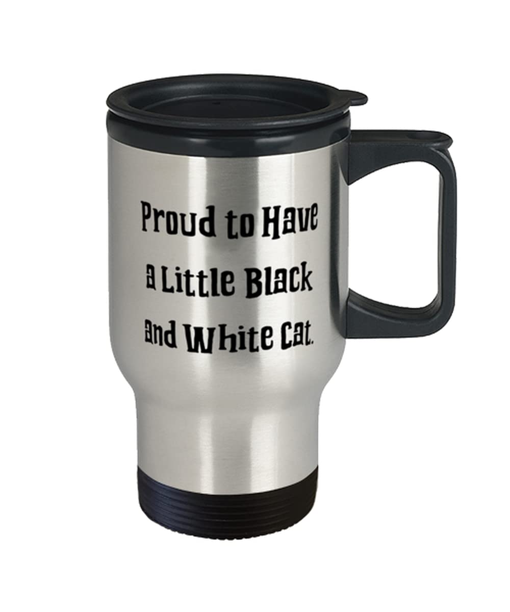 New Black and White Cat Travel Mug, Proud to Have, s For Cat Lovers, Present From Friends, Insulated Travel Mug For Black and White Cat