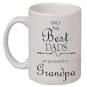 futuresales only the best dads get promoted to grandpa coffee tea mug cup, 11 oz