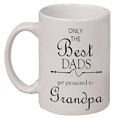 FutureSales Only The Best Dads Get Promoted To Grandpa Coffee Tea Mug Cup, 11 oz