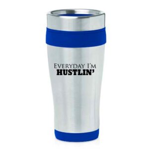16 oz insulated stainless steel travel mug everyday i'm hustlin' (blue)