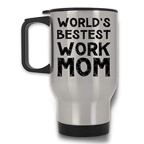 World's Best Work Mom funny From Son Or Daughter Travel Mug with Handle and Lid | Silver Stainless Steel 14 Oz