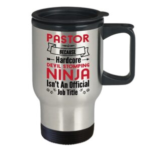 Pastor Because Devil Stomping Ninja Isn'T Job Title Coffee Mug Funny Tee Travel Mug