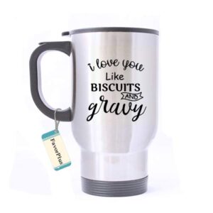 favorplus best gift mug - i love you like biscuits and gravy motivational inspired saying quotes stainless steel travel mug 14 oz coffee/tea cup