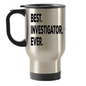 spreadpassion best investigator ever travel mug - investigation travel insulated tumblers - private detective coroner death crime - gifts for investigators - birthday christmas gag gifts idea-