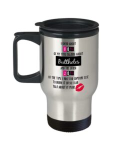 buttholes travel mug, buttholes tumbler, buttholes coffee travel mug, buttholes gifts idea, gift for buttholes, birthday christmas gift idea