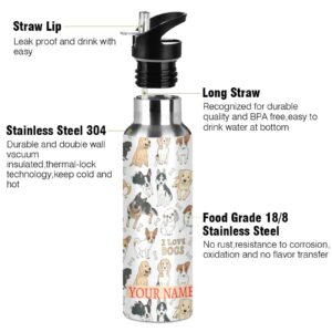 ALAZA Custom Dog Puppy Print Water Bottle with Name for Kids Girls with Straw Personalized Insulated Stainless Steel Water Flask Thermos for School Sport 20 Ounce