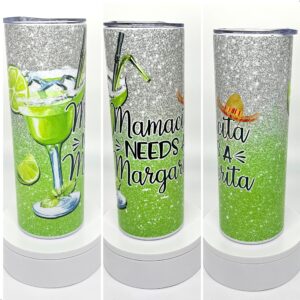 Glow in the Dark Mamacita Needs a Margarita Tumbler Cup