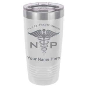 lasergram 20oz vacuum insulated tumbler mug, np nurse practitioner, personalized engraving included (white)