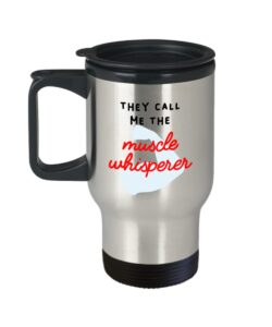 spreadpassion muscle whisperer travel mug - they call me muscle whisperer insulated coffee tumbler cup - muscle whisperer gifts