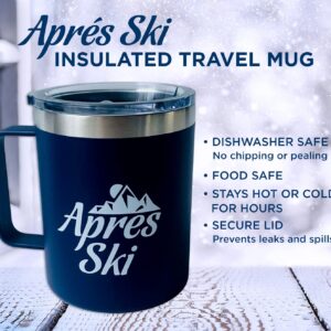 Apres Ski Travel Mug for Skiers - Leak Proof Insulated Coffee Mug with Handle & Lid - Gift for Skiers