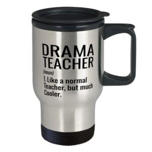 ODTGIFTS Funny Drama Teacher Travel Mug Like A Normal Teacher But Much Cooler 14oz Stainless Steel