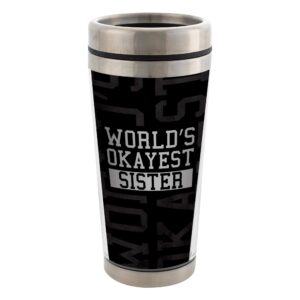 elanze designs world's okayest sister stainless steel 16 oz travel mug with lid