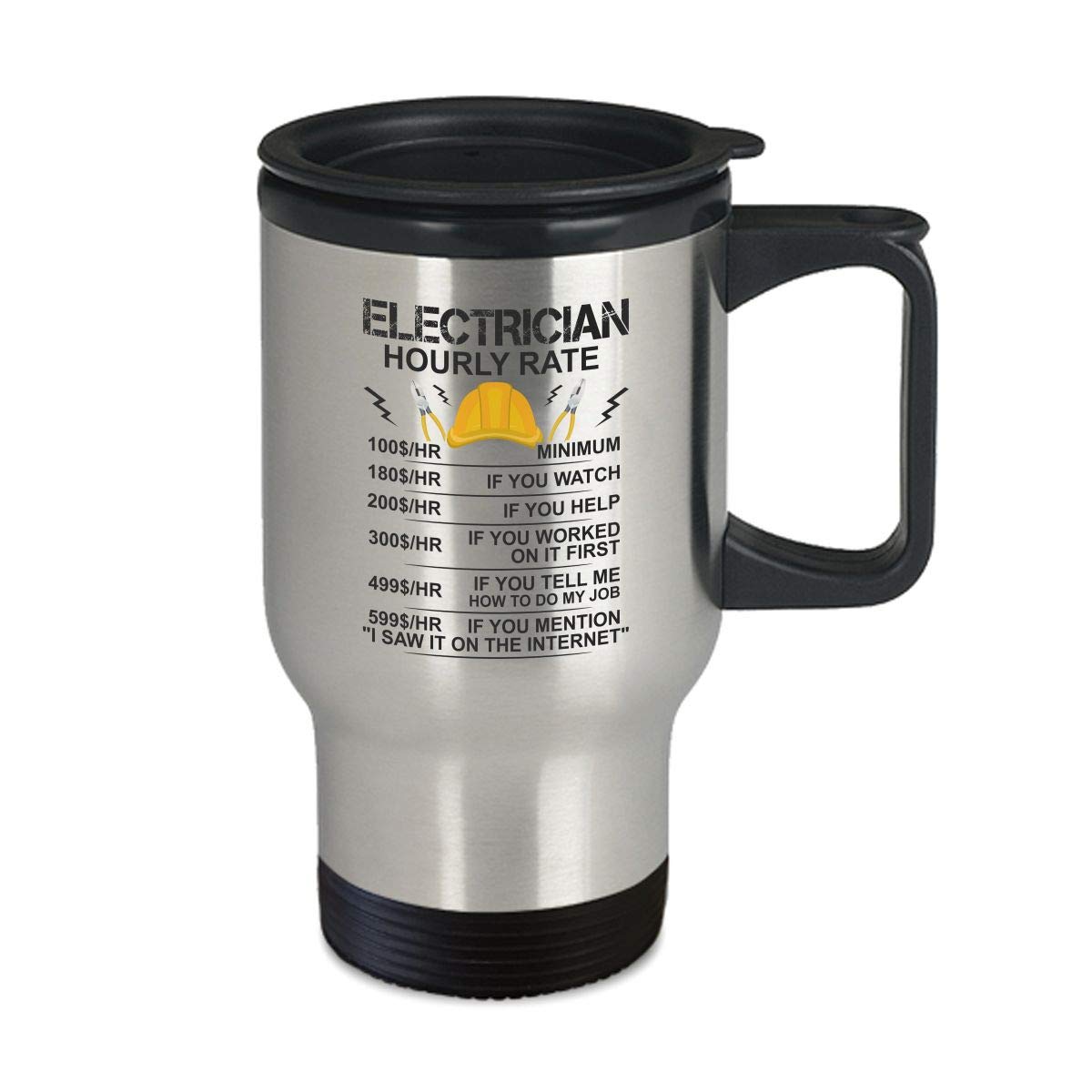 Funny Electrician Cup - Sarcastic Mug, Labor Rate, Hourly Rate - 14oz Coffee, Tea Travel Mug