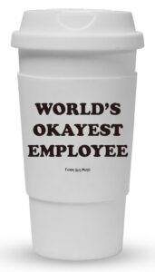 funny guy mugs world's okayest employee travel tumbler with removable insulated silicone sleeve, white, 16-ounce