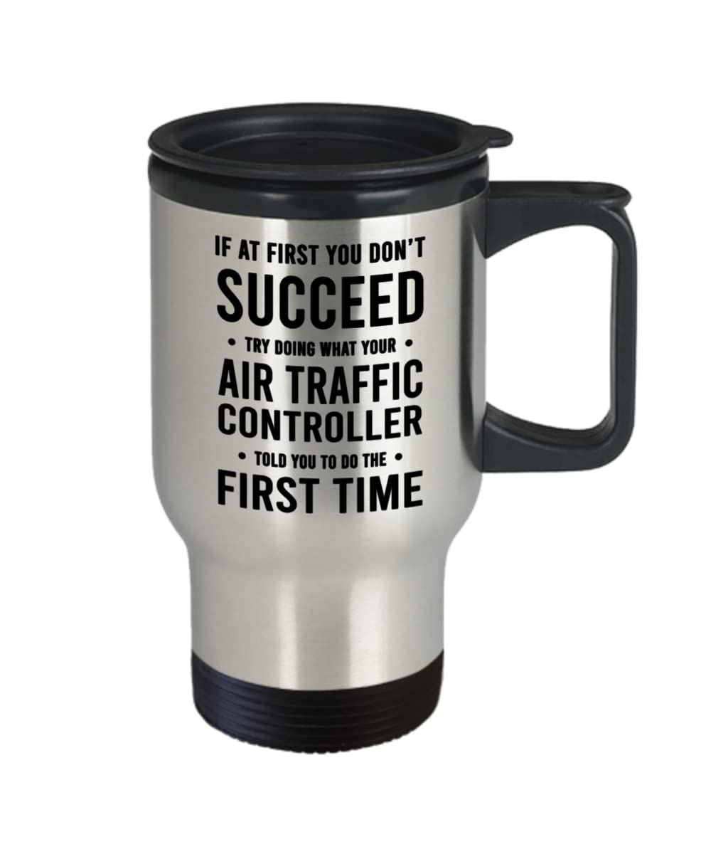 Funny Air traffic controller Insulated Travel Mug - Doing What Your Air traffic controller Told You - Birthday Christmas Sarcasm Gifts for Men and Women, Friends, Coworkers