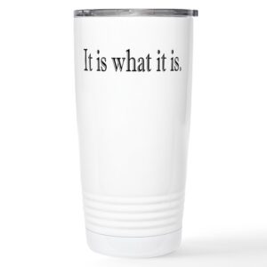 cafepress it is what it is stainless steel travel mug stainless steel travel mug, insulated 20 oz. coffee tumbler