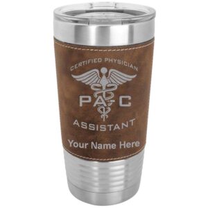 lasergram 20oz vacuum insulated tumbler mug, pa-c certified physician assistant, personalized engraving included (faux leather, rustic)