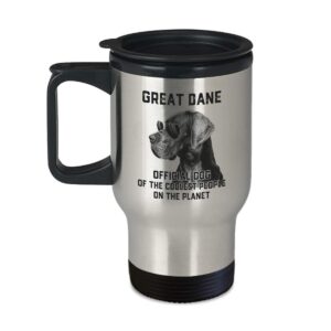 funny great dane lover cup - dog of coolest people on planet - 14oz coffee, tea travel mug