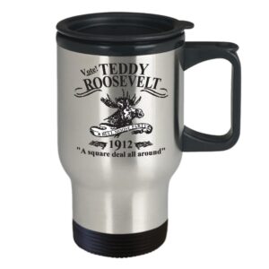 Teddy Roosevelt Mug | Bull Moose Party Travel Mug