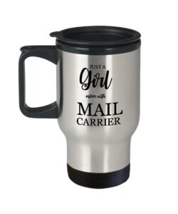 best travel coffee mug tumbler-mail carrier gifts ideas for men and women. just a girl inlove with mail carrier.