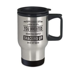 Father's Day Stepdad Cup - from Kid Inherited when Shacking up - 14oz Coffee, Tea Travel Mug