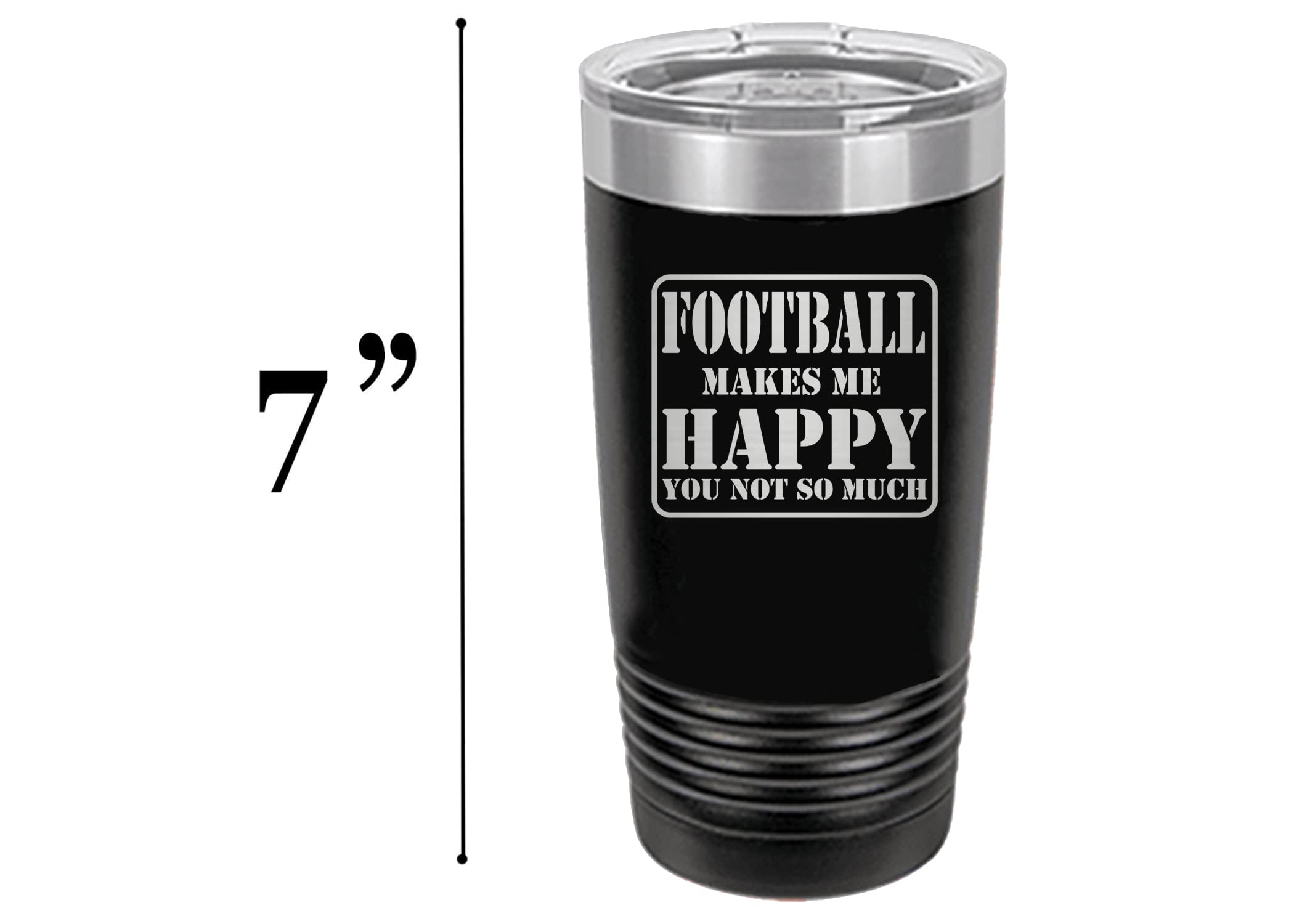 Rogue River Tactical Funny Sarcastic Black Football Fan PLayer 20 Oz. Travel Tumbler Mug Cup w/Lid Football Makes Me Happy You Not So Much Gift Idea