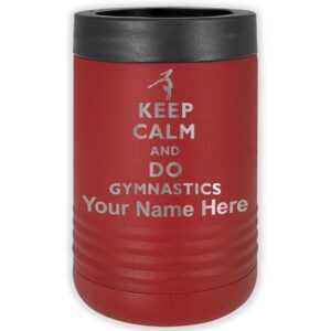 lasergram double wall insulated beverage can holder, keep calm and do gymnastics, personalized engraving included (standard can, maroon)