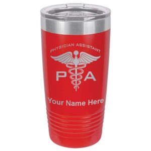 lasergram 20oz vacuum insulated tumbler mug, pa physician assistant, personalized engraving included (red)