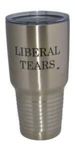 funny liberal tears 30oz large stainless steel travel tumbler mug cup gift for conservative or republican political novelty