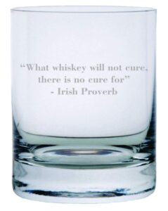 what whiskey will not cure quote etched crystal rocks whisky glass
