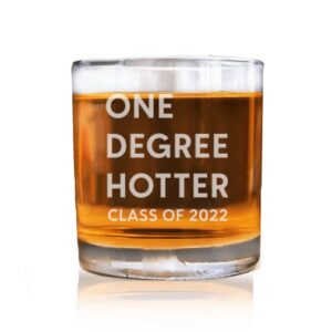 American Sign Letters One Degree Hotter Class Of 2022 Whiskey Glass - Graduation Glass, 2022 Whiskey Glass, Graduation Gift