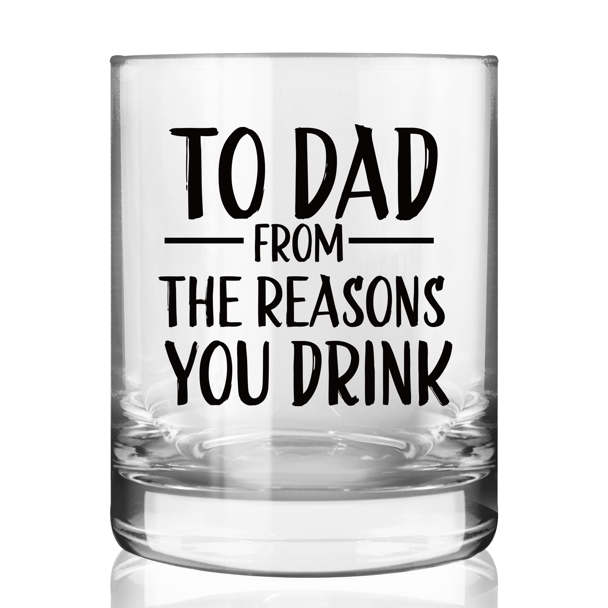 To Dad From The Reasons You Drink Funny Whiskey Glass Gifts for Dad, Unique Fathers Day Birthday Retirement Christmas Gifts idea for Dad, Mom, Men From Daughter, Son, Kids, Old Fashioned Glasses 11 oz