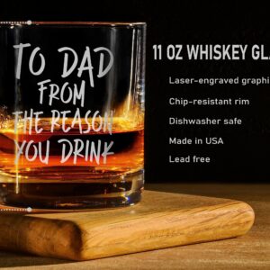 Promotion & Beyond TO DAD FROM THE REASON YOU DRINK Whiskey Glass - Funny Gift for Dad Uncle Grandpa From Daughter Son Wife - Father's Day