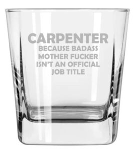 mip brand 12 oz square base rocks whiskey double old fashioned glass carpenter job title funny