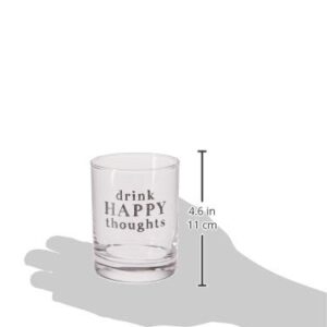Pavilion Gift Company Drink Happy Thoughts-11 oz Low Ball Whiskey 11 oz Rocks Glass, Clear
