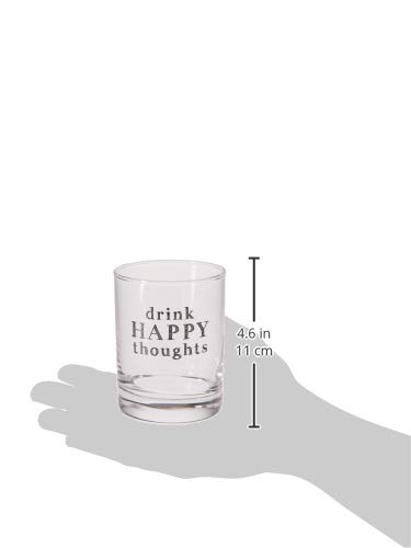 Pavilion Gift Company Drink Happy Thoughts-11 oz Low Ball Whiskey 11 oz Rocks Glass, Clear