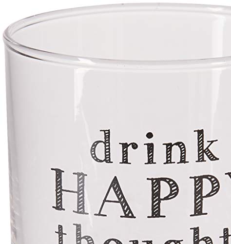 Pavilion Gift Company Drink Happy Thoughts-11 oz Low Ball Whiskey 11 oz Rocks Glass, Clear