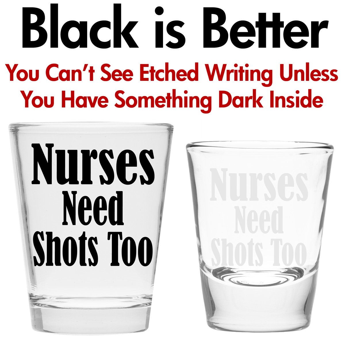 Nurses Need Shots Too Shot Glass - Nurse Gifts Makes Funny for Nurses, Women & Men - Cute Glasses Nursing Student or Graduation Present Studentd and RX