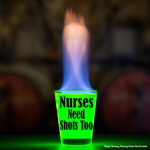 Nurses Need Shots Too Shot Glass - Nurse Gifts Makes Funny for Nurses, Women & Men - Cute Glasses Nursing Student or Graduation Present Studentd and RX