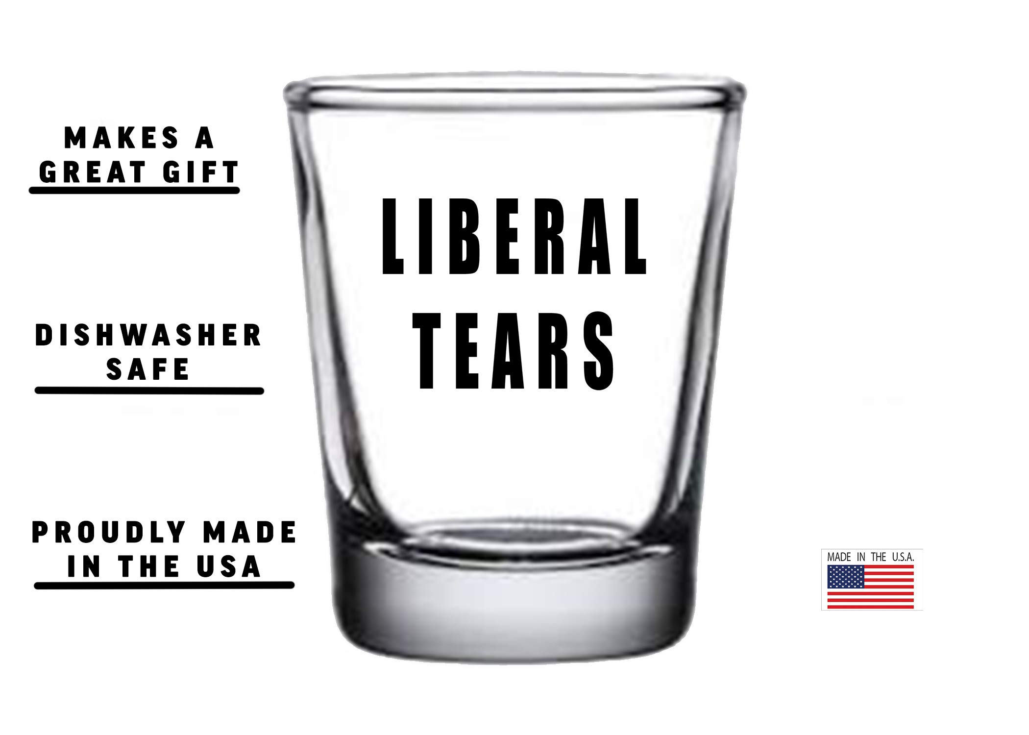 Rogue River Tactical Funny Liberal Tears Shot Glass, Gift for Republican or Conservative, 1.5 Ounce